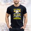 Real women watch football smart beautiful sexy amazing women watch the Pittsburgh Steelers Shirt