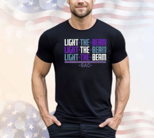 Sacramento light the beam chant Shirt