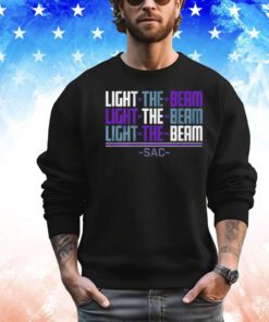 Sacramento light the beam chant Shirt