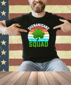 Shenanigans Squad Shamrocks Funny St Patricks Day T-Shirt