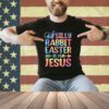 Silly Rabbit Easter Is For Jesus Religious Christian Faith T-Shirt