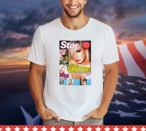 Star what’s up with Slayyyter magazine Shirt