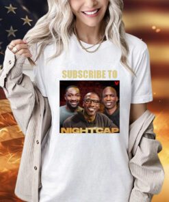 Subscribe to nightcap T-shirt