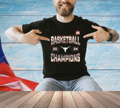 Texas Longhorns 2024 Big 12 Women’s Basketball Conference Tournament Champions Three Pointer T-Shirt