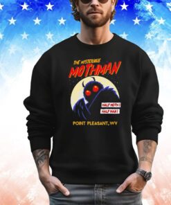 The mysterious Mothman half moth half man Shirt