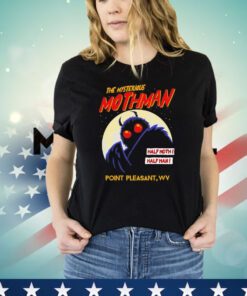 The mysterious Mothman half moth half man Shirt