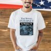 The whole internet for windows 95 T-shirt
