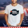 They just hit different friday beers tourney Shirt