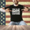 This Is My Book Character Costume Funny Bookworm Book Groovy T-Shirt
