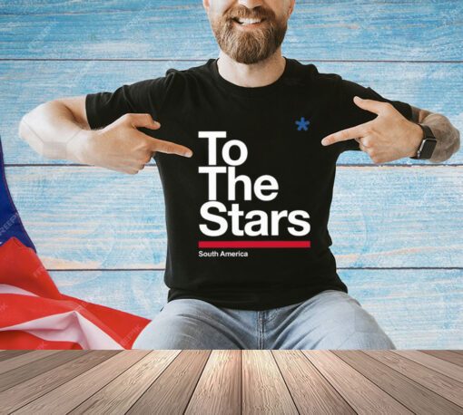 To The Stars South America T-Shirt