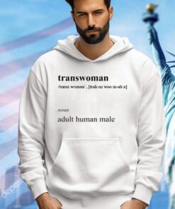 Transwoman noun adult human male T-Shirt