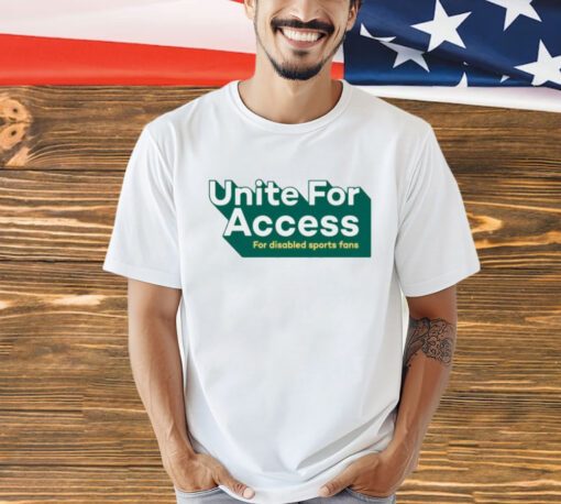 United for access for disabled sports fans T-shirt