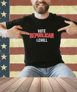 VOTE REPUBLICAN & CHILL 24 election 2024 anti Biden Trump T-Shirt