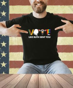 Vote Like Ruth Sent You Shirt Uterus Feminist LGBT T-Shirt