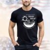 Where will you be when all of rochester looks up Shirt
