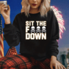 David Bednar Sit The Fuck Down Shirts