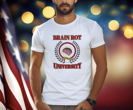Brain Rot University T-Shirt