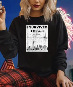 I Survived the 4.8 NYC Earthquake April 5th 2024 Shirts