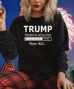 Donald Trump 2024 Presidential Installation Loading Election Premium Shirts