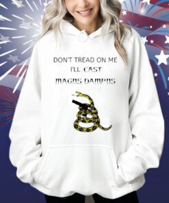 Don’t Tread On Me I’ll Cast Magus Dampus Shirts
