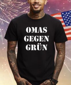 Harald Schmidt Omas Gegen Grun Shirts