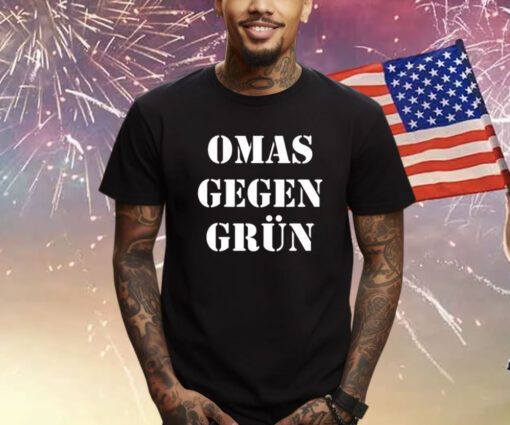 Harald Schmidt Omas Gegen Grun Shirts