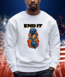 End It Dragons Shirts