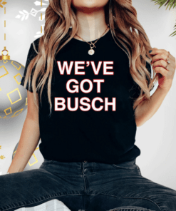 We’ve Got Busch Shirts