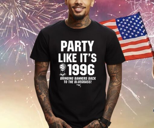 Party Like It's 1996 Shirt