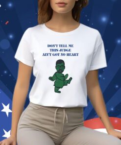 Oj Simpson Grateful Dead Don’t Tell Me This Judge Ain’t Got No Heart Shirts