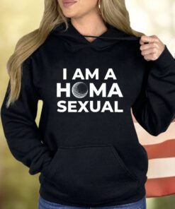 Homasexual I Am A Homa Sexual Shirt