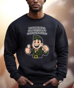 Remember Kids Gold Teeth Don’t Collect Themselves Shirts