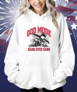 God Mode Hang Over Gang Shirts