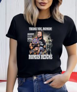 Roman Reigns Thank You Roman August 30 2020 April 7 2024 Shirts