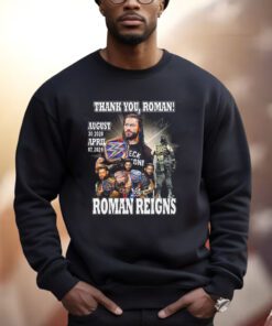 Roman Reigns Thank You Roman August 30 2020 April 7 2024 Shirts