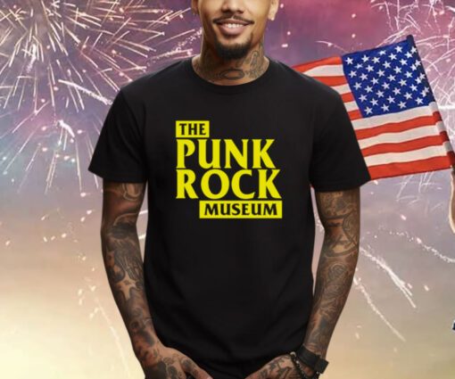 The Punk Rock Museum Shirts