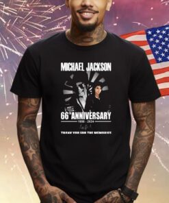 Michael Jackson 66th Anniversary 1958-2024 Thank You For The Memories Shirts