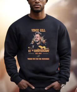 Vince Gill 67rd Anniversary 1957-2024 Thank You For The Memories Shirts