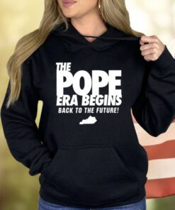 The Pope Era Begins Back To The Future Shirts