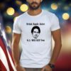 Anthony Padilla Drink Apple Juice O.J. Will Kill You T-Shirt