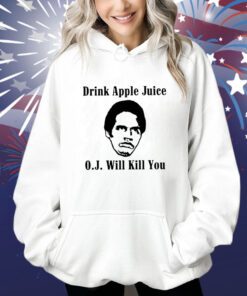 Anthony Padilla Drink Apple Juice O.J. Will Kill You T-Shirt
