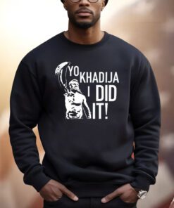 Rocky Balboa’S Yo Khadija I Did It Shirts