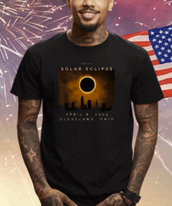 2024 Total Solar Eclipse in Cleveland Shirts
