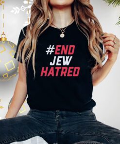 #End Jew Hatred Shirts