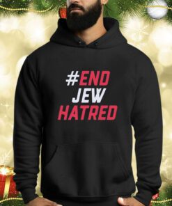 #End Jew Hatred Shirts
