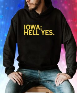 Iowa Hawkeyes hell yes Tee Shirt