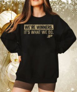 Purdue Basketball We’re Winners Tee Shirt