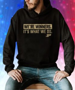 Purdue Basketball We’re Winners Tee Shirt