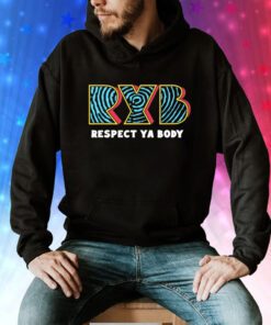 Ryb fitness respect ya body Tee Shirt