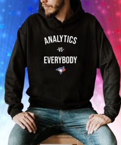 Toronto Blue Analytics Vs Everybody Tee Shirt